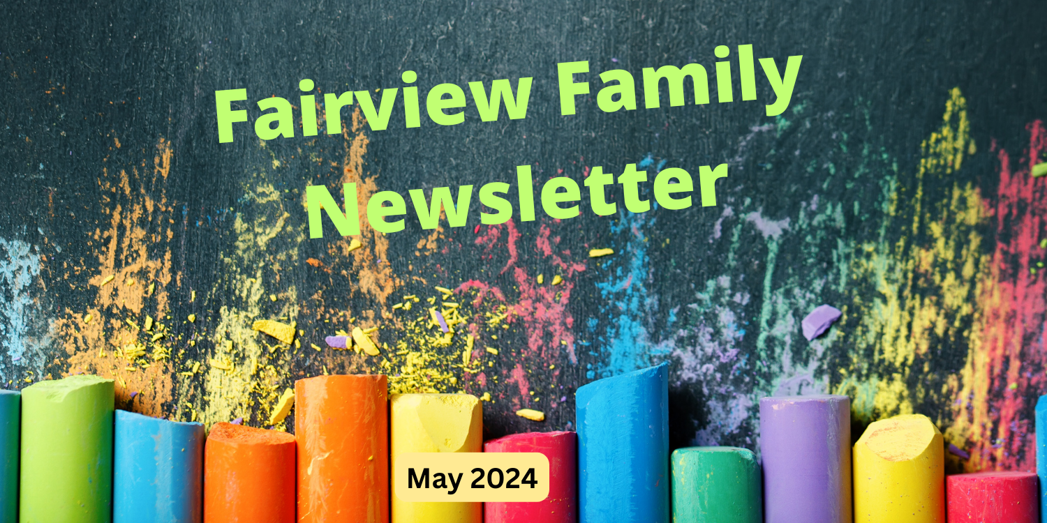  Image of chalk on gray board with words May Fairview Family Newsletter